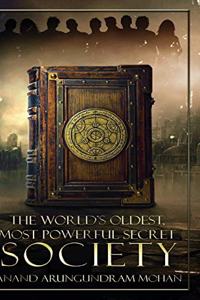 The World's Oldest, Most Powerful Secret Society