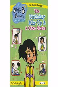 Billie Brown The Birthday Mix Up & Other Stories (4 in 1)