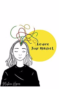 Rewire Your Mindset