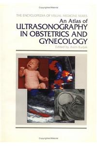 An Atlas of Ultrasonography in Obstetrics and Gynecology