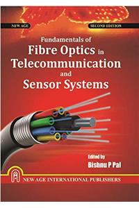 Fundamentals of Fibre Optics in Telecommunication and Sensor Systems