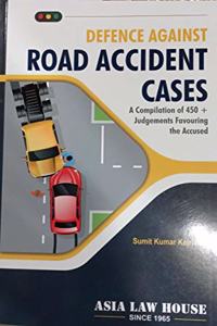 DEFENCE AGAINST ROAD ACCIDENT CASES