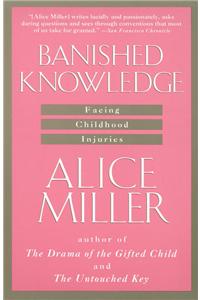 Banished Knowledge: Facing Childhood Injuries