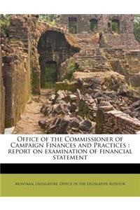 Office of the Commissioner of Campaign Finances and Practices: Report on Examination of Financial Statement: Report on Examination of Financial Statement