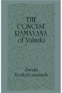 The Concise Ramayana of Valmiki