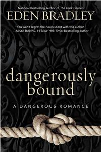 Dangerously Bound