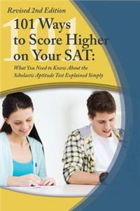 College Study Hacks: 101 Ways to Score Higher on Your SAT Reasoning Exam