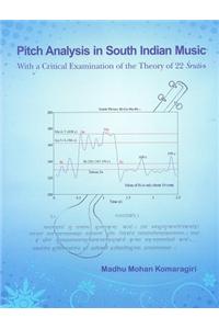 Pitch Analysis in South Indian Music: With a Critical Examination of the Theory of 22 Sruti-s