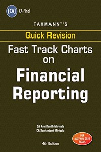 Taxmann's Fast Track Charts on Financial Reporting (Paper 1 | FR) â€“ Flow charts & diagrams for standards to get a conceptual understanding & last minute revision | CA Final | May/Nov. 2023 Exams