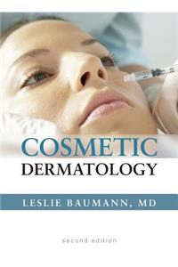 Cosmetic Dermatology: Principles and Practice, Second Edition: Principles and Practice