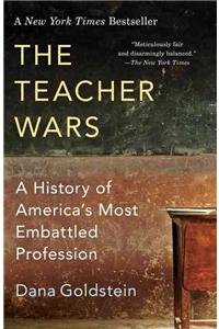 Teacher Wars: A History of America's Most Embattled Profession