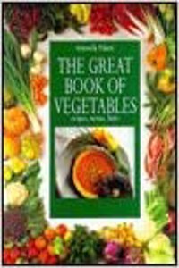 The Great Book of Vegetables: Recipes, Menus, Hints