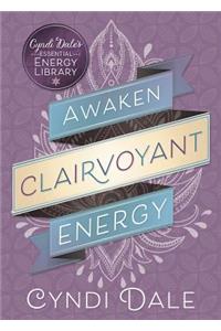 Awaken Clairvoyant Energy