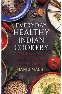 Everyday Healthy Indian Cookery