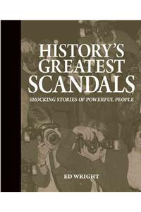 History's Greatest Scandals