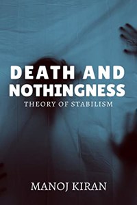 Death and Nothingness, Theory of stabilism