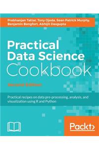 Practical Data Science Cookbook, Second Edition