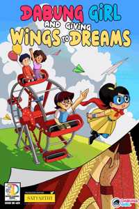 Dabung Girl and Giving Wings to Dreams: Superhero comic book for kids ( English graphic novel for children )