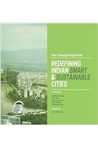 Redefining Indian Smart & Sustainable Cities