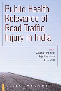 Public Health Relevance of Road Traffic Injury in India