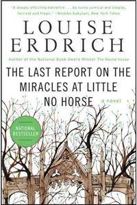 Last Report on the Miracles at Little No Horse