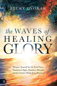 Waves of Healing Glory