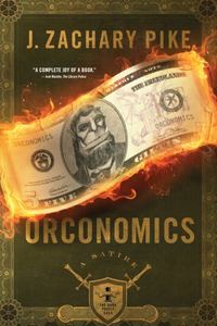 Orconomics: A Satire