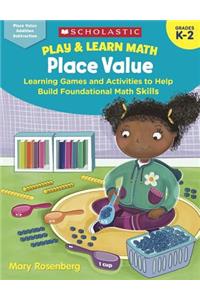 Play & Learn Math: Place Value