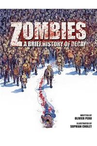 Zombies: A Brief History of Decay