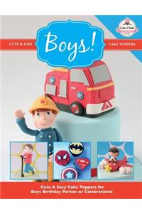 Cute & Easy Cake Toppers for BOYS!
