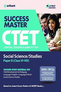 CTET Success Master Science Social/Studies Paper-II for Class 6 to 8 2019 (Old Edition)