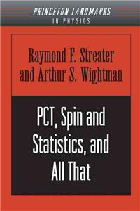 PCT, Spin and Statistics, and All That