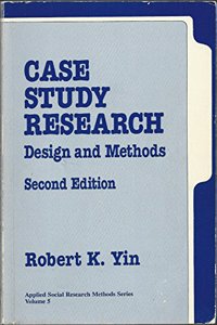 Case Study Research: Design and Methods (Applied Social Research Methods)