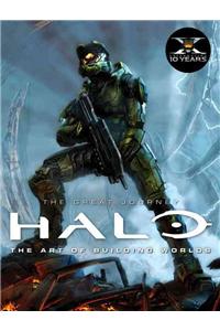 Halo: The Great Journey...The Art of Building Worlds: The Great Journey