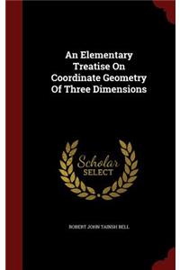 Elementary Treatise On Coordinate Geometry Of Three Dimensions