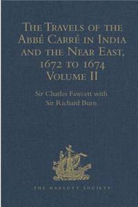 Travels of the Abbé Carré in India and the Near East, 1672 to 1674