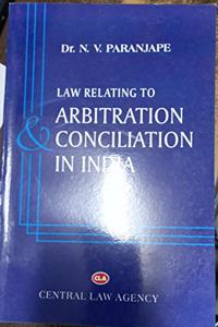 Law Relating To Arbitration Conciliation In India