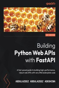 Building Python Web APIs with FastAPI