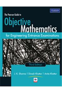 The Pearson Guide to Objective Mathematics for Engineering Entrance Examinations