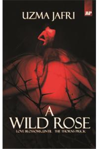 A Wild Rose