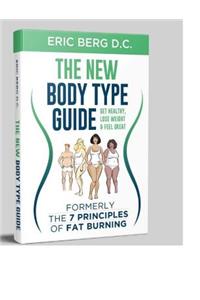 Dr. Berg's New Body Type Guide: Get Healthy Lose Weight & Feel Great: Get Healthy Lose Weight & Feel Great