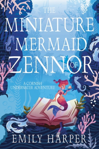 The Miniature Mermaid of Zennor