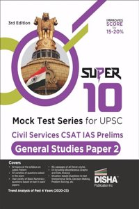 Super 10 MOCK TEST SERIES for UPSC Civil Services CSAT IAS Prelims General Studies Paper 2 - 3rd Edition