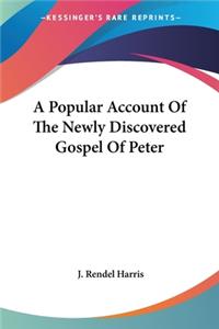 Popular Account Of The Newly Discovered Gospel Of Peter