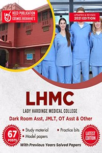 LHMC - Lady Hardinge Medical College - Dark Room Assistant, JMLT, OT Assistant and Others