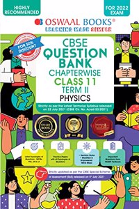 Oswaal CBSE Question Bank Chapterwise For Term 2, Class 11, Physics (For 2022 Exam)