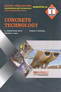 Concrete Technology - For Diploma in Civil Engineering - As per MSBTE's 'I' Scheme Syllabus - Second Year (SY) Semester 3 (III)