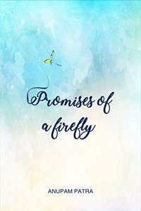 Promises of a firefly