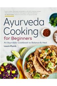 Ayurveda Cooking for Beginners