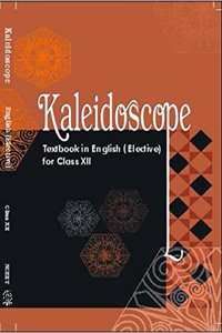 Kaleidoscope - Textbook In (Elective) For Class - 12 - 12076